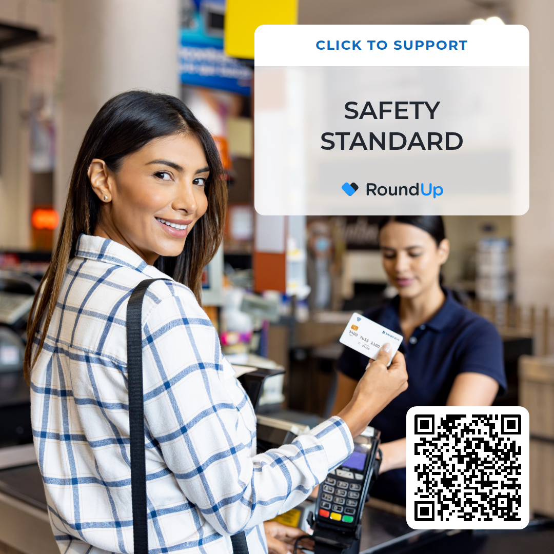 Safe Rounding Donate to Safety Standard by rounding up